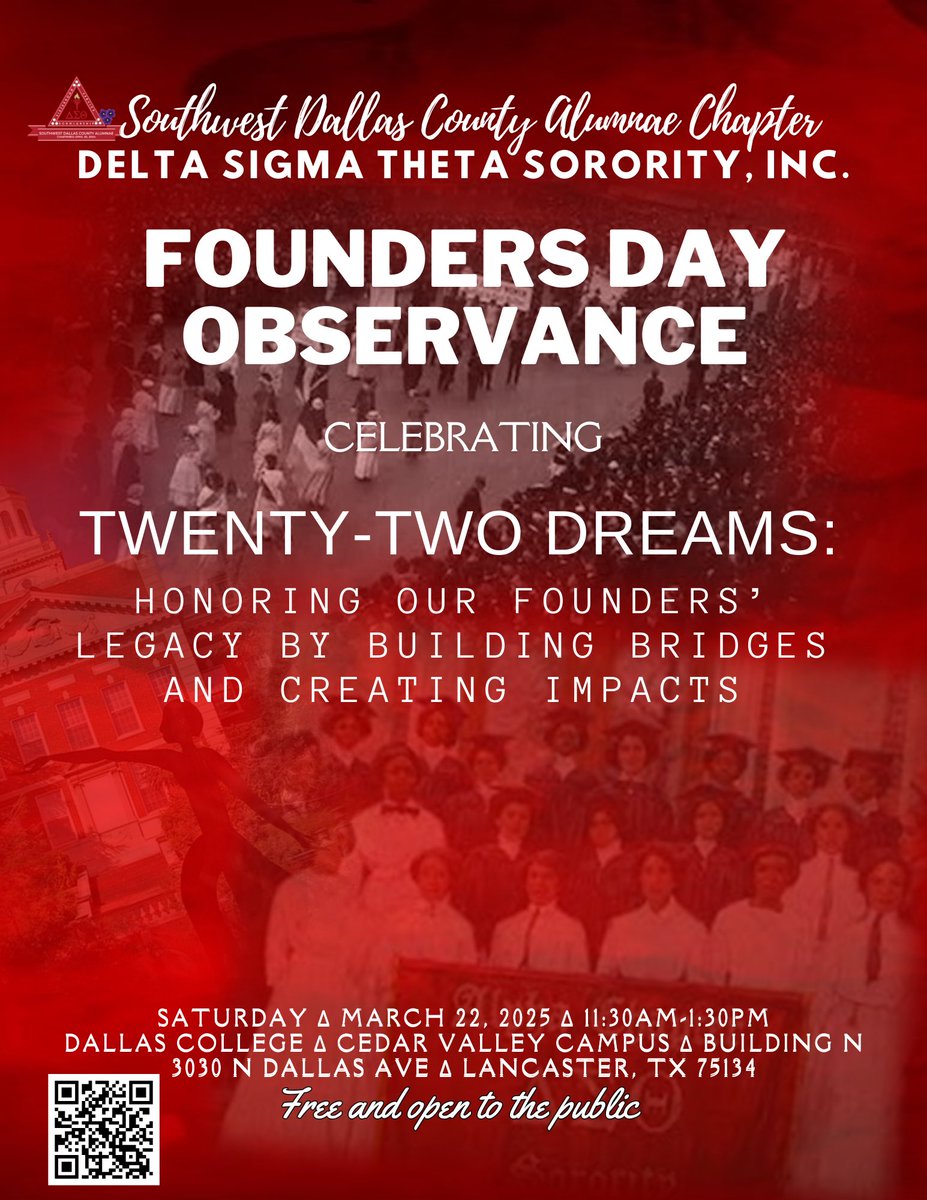 Founders Day Observance: Honoring 22 dreams by building bridges &amp; creating impact. Sat, Mar 22, 2025, 11:30 AM–1:30 PM. Dallas College Cedar Valley. Free &amp; open to all. #SWDCA