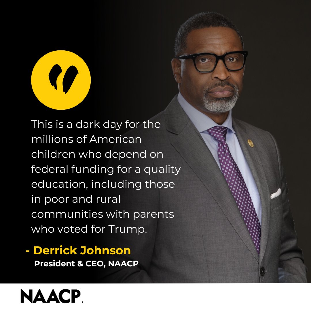 NAACP (@naacp) on Twitter photo Let us be clear: Education is a fundamental right, not a privilege.
Every child should have the chance to reach their full potential, yet inequities continue to plague our education systems.
<a href="/POTUS/">President Donald J. Trump</a>'s decision to sign an executive order to dismantle <a href="/usedgov/">U.S. Department of Education</a> does not mean our Let us be clear: Education is a fundamental right, not a privilege.
Every child should have the chance to reach their full potential, yet inequities continue to plague our education systems.
<a href="/POTUS/">President Donald J. Trump</a>'s decision to sign an executive order to dismantle <a href="/usedgov/">U.S. Department of Education</a> does not mean our
