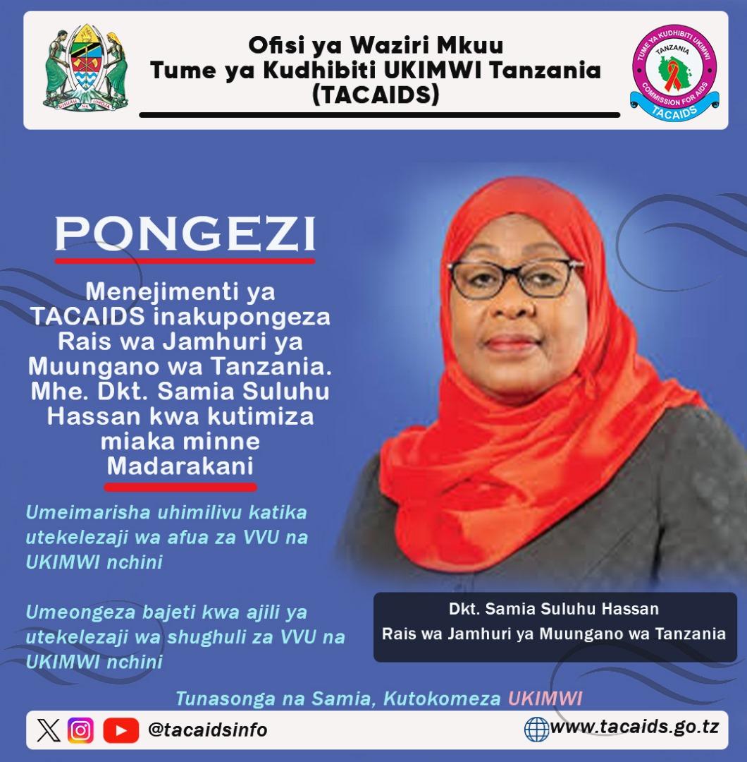 P.O.N.G.E.Z.I 

Rais wa Jamhuri ya Muungano wa Tanzania Mhe. Dkt. Samia Suluhu Hassan @samia_suluhu_hassan kwa kutimiza miaka minne madarakani.

Tusonge na Samia kutokomeza UKIMWI
