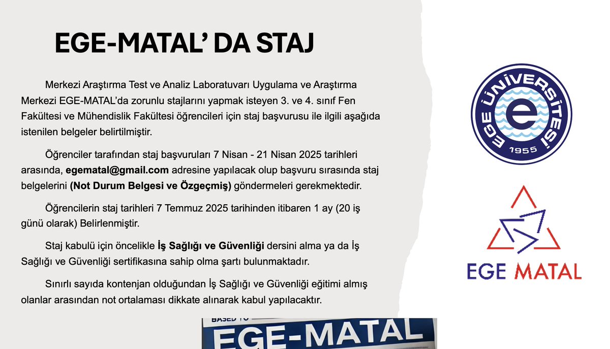 EGE-MATAL'da zorunlu stajlarını yapmak isteyen öğrencilerimizin dikkatine! Detaylı bilgi ve başvuru için egematal.ege.edu.tr/h-14919/ege-ma…