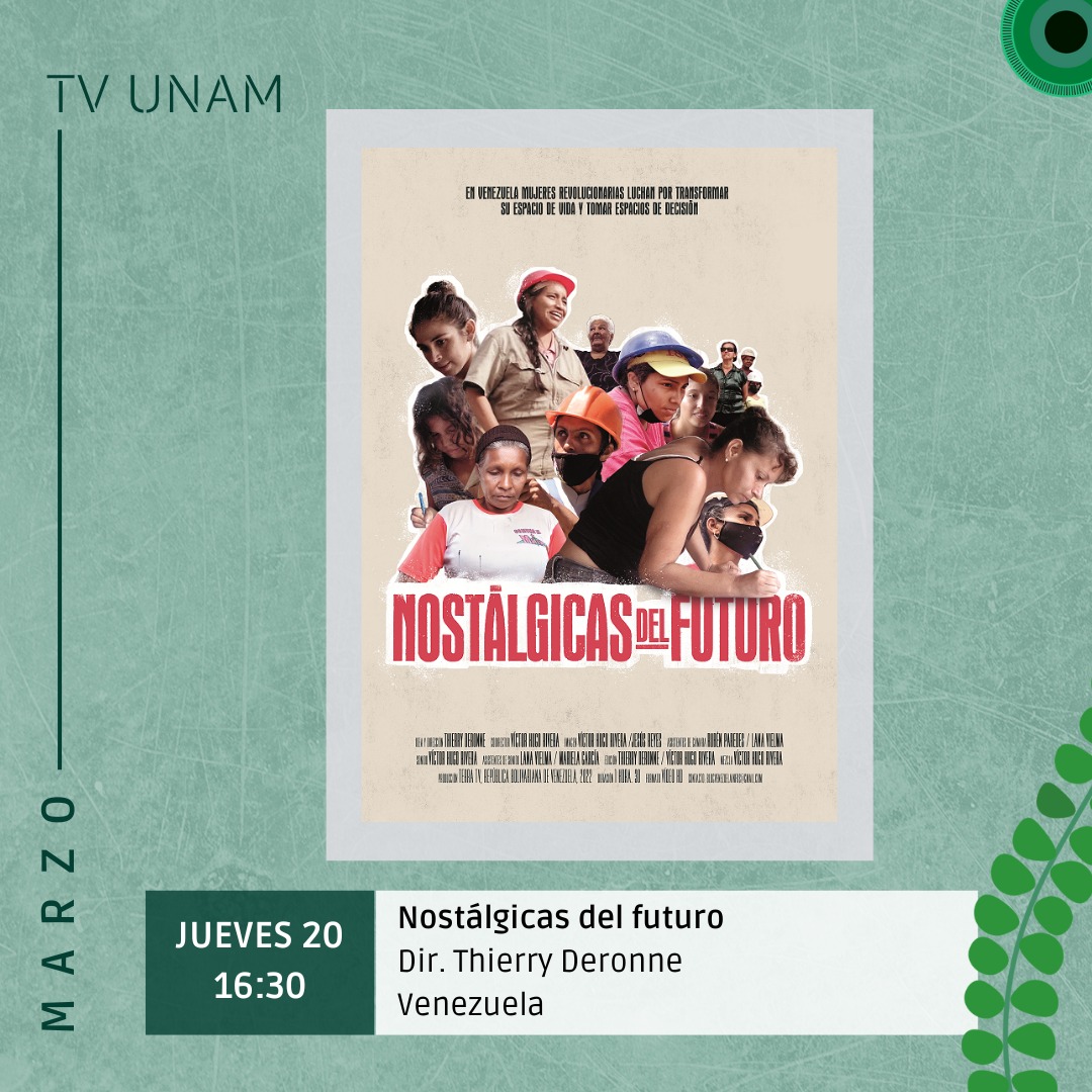 📷HOY EN MEXICO 📷
No te pierdas la transmisión del siguiente documental por TVUNAM:
📷Nostálgicas del futuro, Dir. Thierry Deronne (Venezuela)
📷16:30 hrs  (Hora Centro, México)
📷20.1 TV abierta