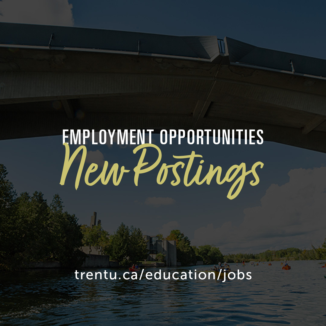 Looking to teach in the School of Education? Part-time CUPE 1 Bargaining Unit Positions as Sessional Faculty Members are now posted!

Visit trentu.ca/education/jobs and click the link to see all postings. 

The deadline to apply is March 31, 2025.