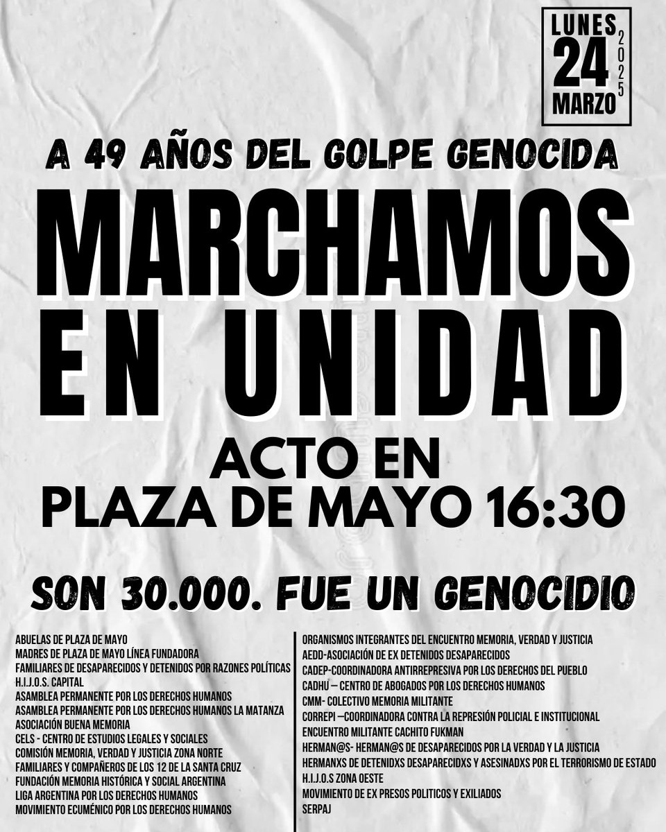 📢 Este lunes #24DeMarzo, a 49 años del golpe genocida, marchamos en unidad. Acto en Plaza de Mayo 16:30. Son 30.000. Fue genocidio.