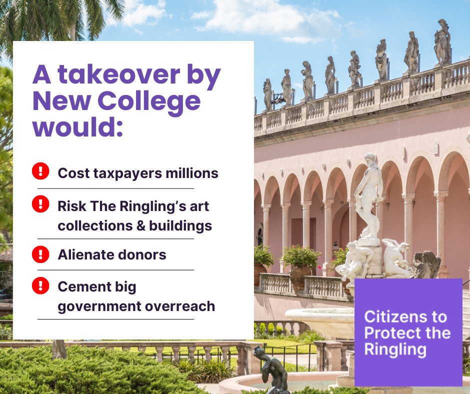 🚨 Stop The Ringling Museum Takeover! 🚨
A rushed proposal is pushing for financially unstable New College—the smallest public college in FL—to take over The Ringling. Help us #ProtectRingling! Visit ProtectRingling.org to contact your local reps!