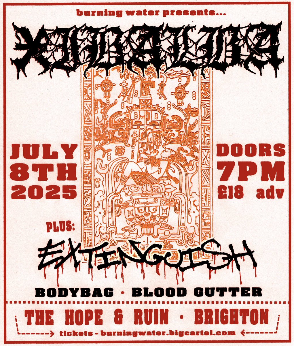 Bringing XIBALBA and EXTINGUISH to Brighton this summer for an evening of evil dancefloor music…

• July 8th 2025 @ The Hope &amp; Ruin, Brighton
• 1 of only 2 UK shows
• Local support from Bodybag &amp; Blood Gutter

Tickets up now:
burningwater.bigcartel.com