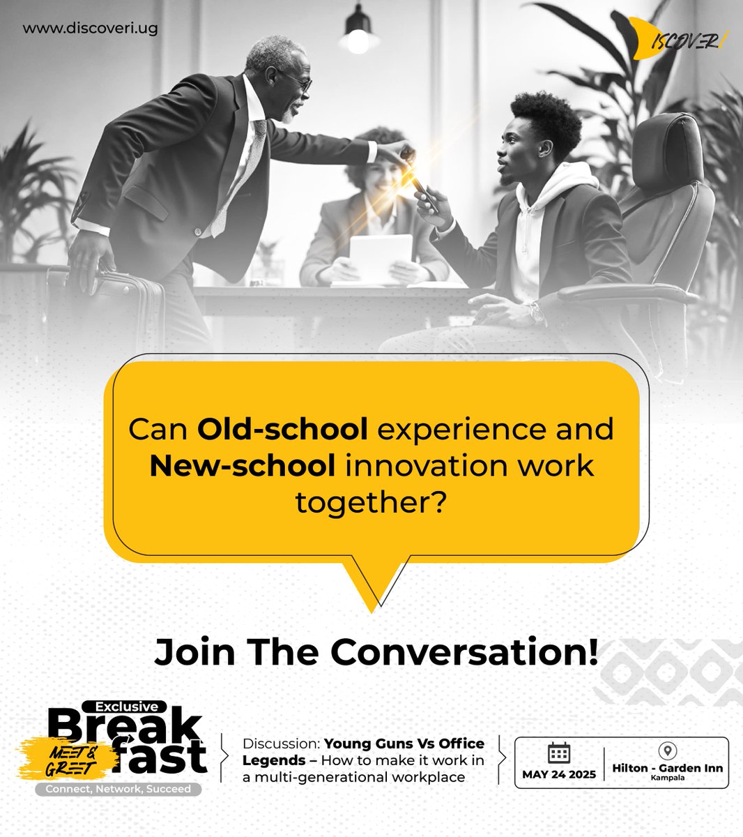 DiscoveriCareer's tweet image. Can old-school wisdom and new-school creativity truly work together?

Let’s talk about it over breakfast! 🍳☕

📅 24 May 2025 | Hilton Garden Inn Kampala
#YoungGunsVsOfficeLegends #WorkplaceVibes #DiscoveriUg #FindYou discoveri.ug
