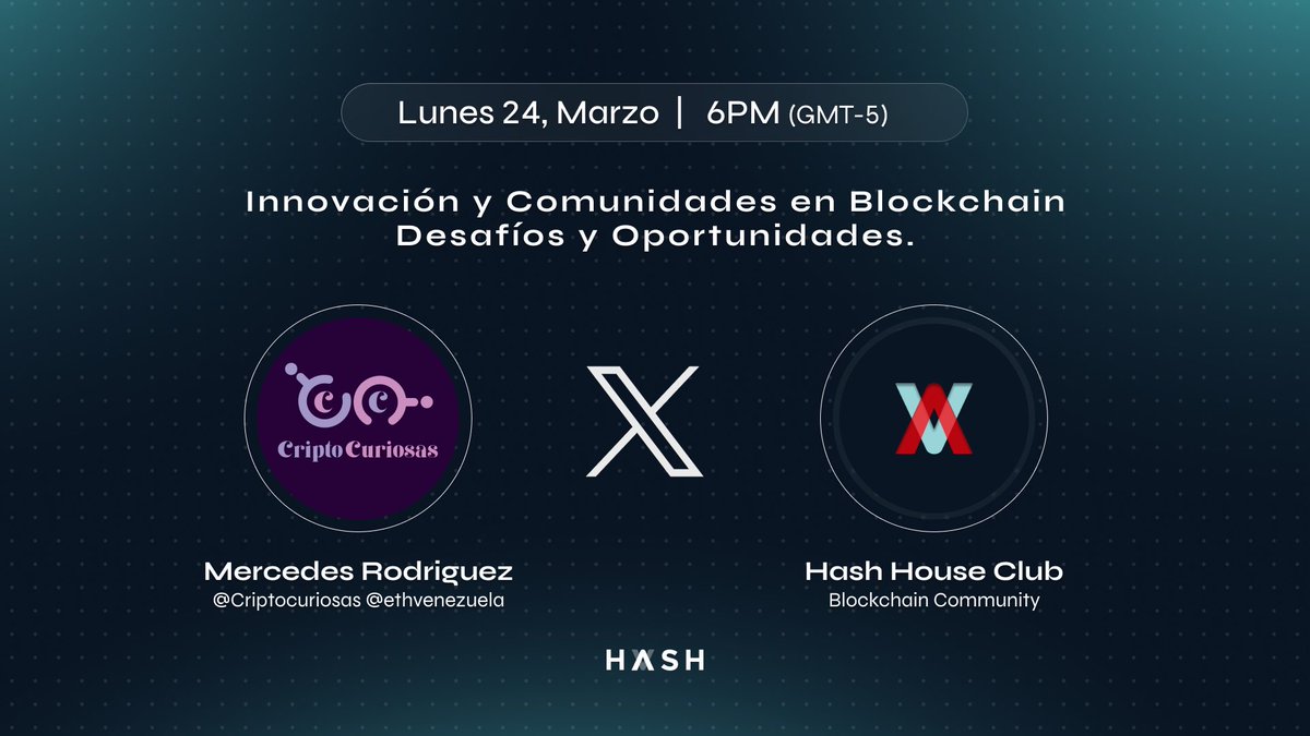 Hash House Club (@hashhouseclub) on Twitter photo No te pierdas esta conversación sobre Blockchain, cripto y Comunidades!🌍
<a href="/CriptoCuriosas/">Cripto Curiosas 💜🔍</a> x <a href="/HASHHOUSECLUB/">Hash House Club</a> en un Space donde exploraremos los desafíos y oportunidades en la construcción de comunidades en Web3 💫
📅 Lunes 24 de marzo
⏰ 6PM (GMT-5)
🎙️ Con Mercedes Rodríguez No te pierdas esta conversación sobre Blockchain, cripto y Comunidades!🌍
<a href="/CriptoCuriosas/">Cripto Curiosas 💜🔍</a> x <a href="/HASHHOUSECLUB/">Hash House Club</a> en un Space donde exploraremos los desafíos y oportunidades en la construcción de comunidades en Web3 💫
📅 Lunes 24 de marzo
⏰ 6PM (GMT-5)
🎙️ Con Mercedes Rodríguez