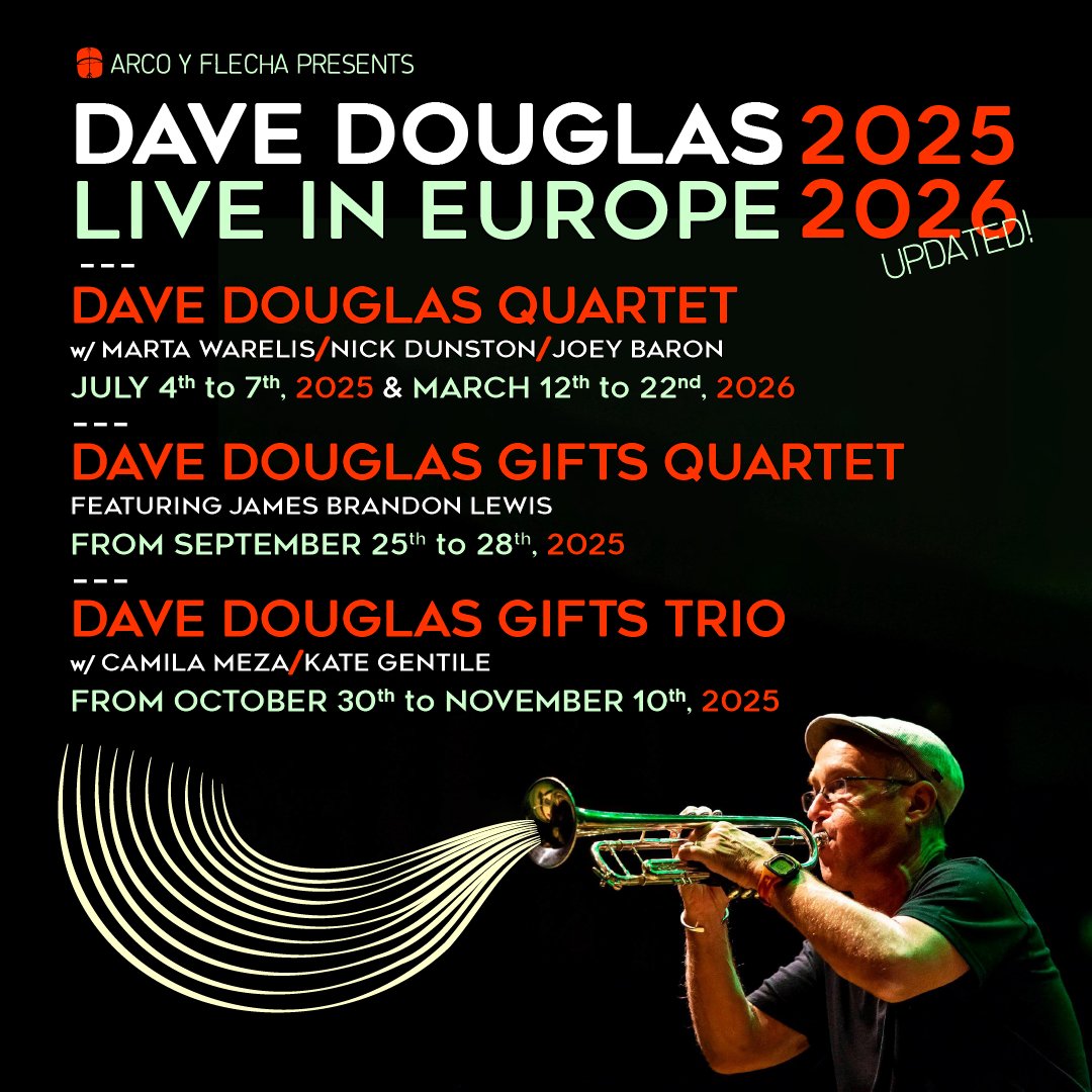 ARCO Y FLECHA (@arcoyflecha) on Twitter photo ARCO & FLECHA PRESENTS /// DAVE DOUGLAS /// LIVE IN EUROPE - 2025-2026 /// UPDATED!
mailchi.mp/arcoyflecha.es…
<a href="/JBLEWIS1983/">JAMES BRANDON LEWIS</a>
#MartaWarelis #JoeyBaron #joeybarondrums #davedouglaseducator #kategentile #camilameza ARCO & FLECHA PRESENTS /// DAVE DOUGLAS /// LIVE IN EUROPE - 2025-2026 /// UPDATED!
mailchi.mp/arcoyflecha.es…
<a href="/JBLEWIS1983/">JAMES BRANDON LEWIS</a>
#MartaWarelis #JoeyBaron #joeybarondrums #davedouglaseducator #kategentile #camilameza