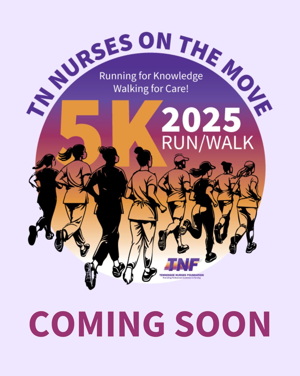 Stay tuned for the TN Nurses On The Move: Running for Knowledge, Walking for Care Virtual 5K Run/Walk. Additional details to follow!