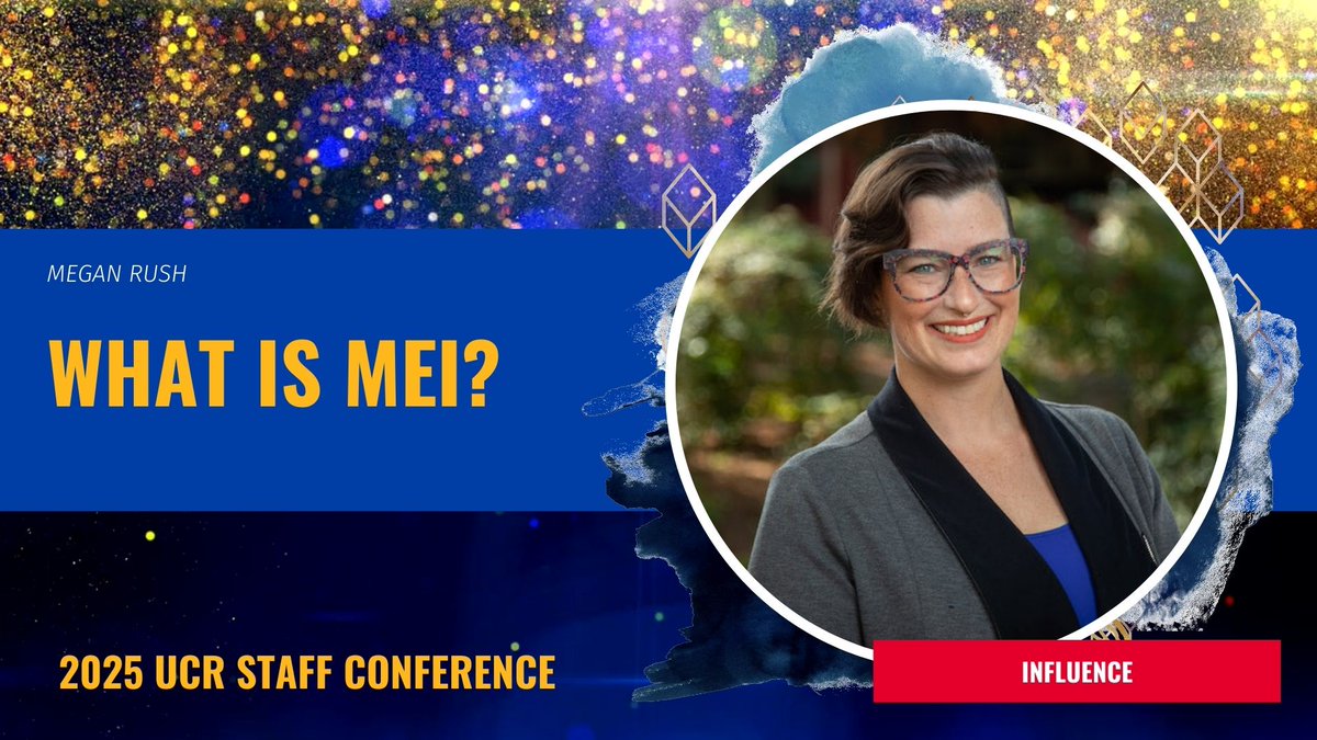 What is MEI?
with Megan Hansen-Rush

Tue, Mar 25 at 1 PM
Register to attend:
bit.ly/ucr-2025-conf