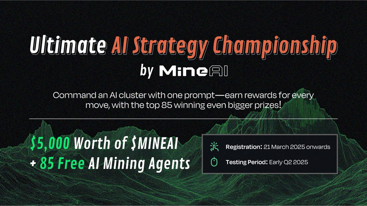 🟢Join the MineAI AI Strategy Championship!🔴

We're hosting the ULTIMATE battle to test your AI prompting strategy in a digital mining pool.

$5,000 worth of $MINEAI and FREE AI mining agents await!

Earn rewards for your strategic prompts — top 85 win even more!

Register