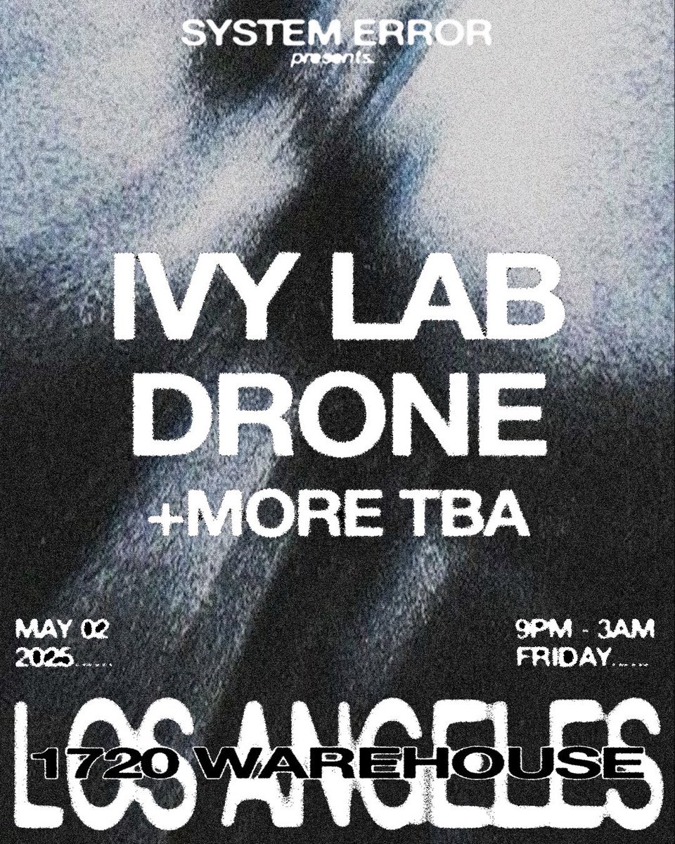 Systemerrorlive's tweet image. TEXT +1 (323) 508-2767 FOR EARLY ACCESS TICKETS! We’re running it back with our @IvyLab_ family & @droneuk on May 2 🇬🇧
General on sale Friday March 21 @ 12 PM PST!
Well see you in the dance as they say… 🦏