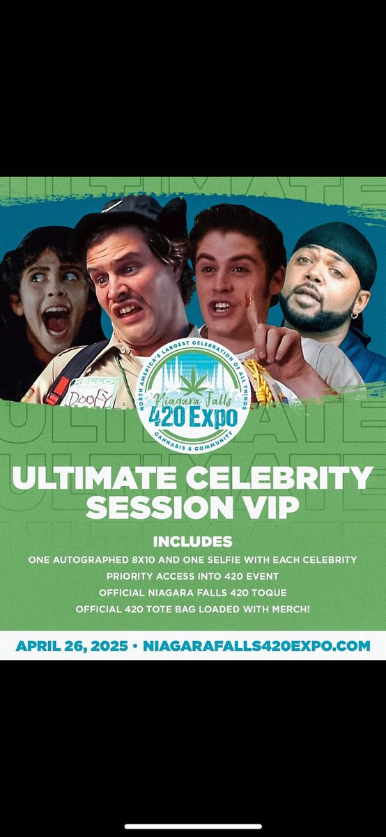 Ready for the ultimate 420 VIP experience? Join Felissa Rose, Dave Sheridan, Jon Abrahams, and Tyrone Parsons for an unforgettable afternoon. You get autographs, selfies, front-of-the-line access, a 420 toque, and a VIP Swag bag with merch! Tickets at niagarafalls420expo.com