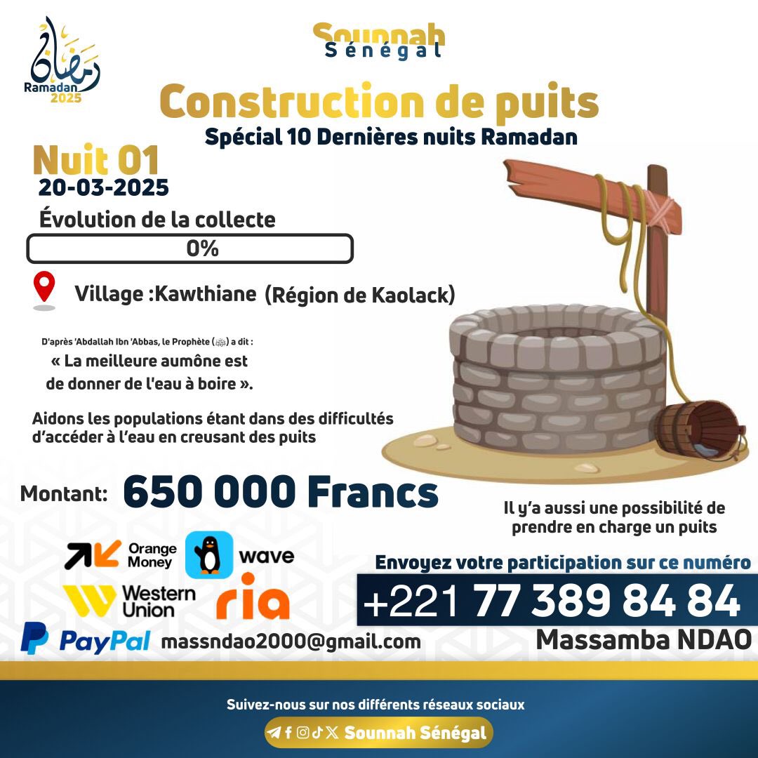 sounnahsenegal's tweet photo. Bismillah ! Nous lançons une collecte exceptionnelle pour les 10 dernières nuits elle ne sera clôturée qu’à la fin de celles-ci 
Espérant avoir le maximum de puits durant ces nuits bénies 
Participez et partagez autour de vous 
BaarakAllahu fiikoum https://t.co/8rmAIspinl