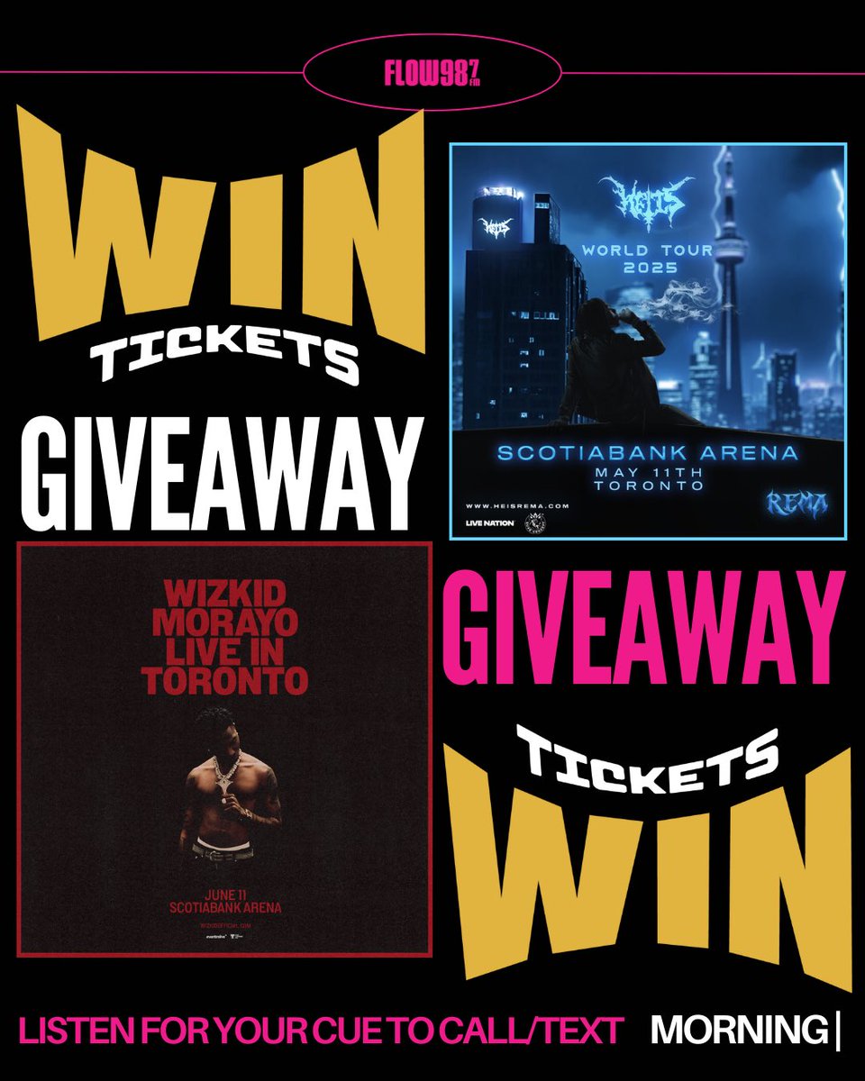 You know what it is! 

Here’s your chance to win tickets to two major concerts hitting the ScotiaBank Arena. 

Rema and Wizkid!

Tune in during the morning show for your chance to win.