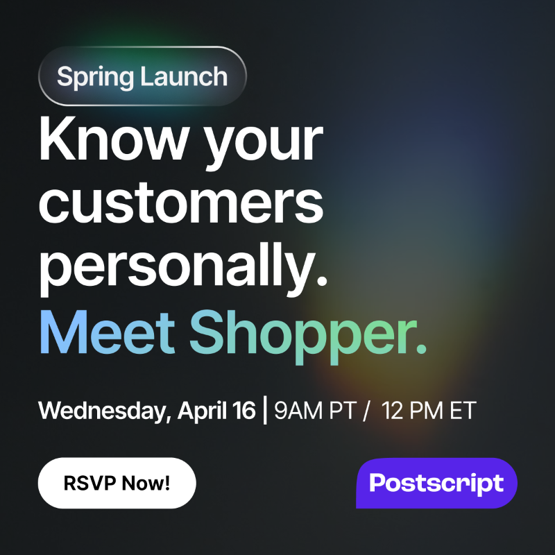 PostscriptIO's tweet photo. What if you knew every single customer, personally. Not just from what they browsed. Not just from what they clicked. But from what they share in a conversation.

Give every single customer the attention they deserve. Join us for the Spring Launch on 4/16.