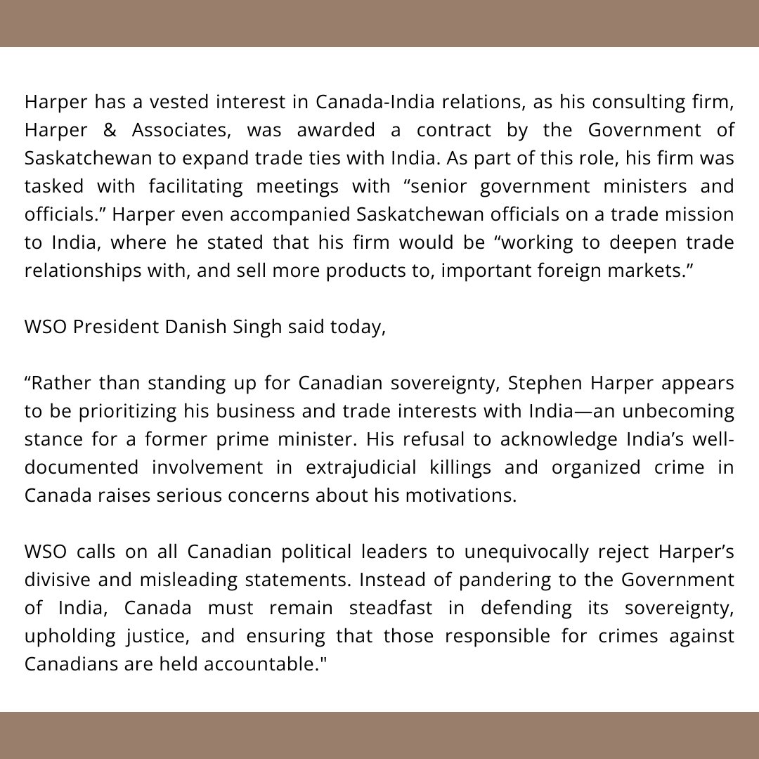 PRESS RELEASE: WSO CONDEMNS STEPHEN HARPER'S INFLAMMATORY REMARKS ON SIKH CANADIANS AND INDIA

The World Sikh Organization of Canada (WSO) strongly condemns former Prime Minister Stephen Harper's recent remarks at the NXT Conclave in New Delhi, where he said he doesn’t “entirely