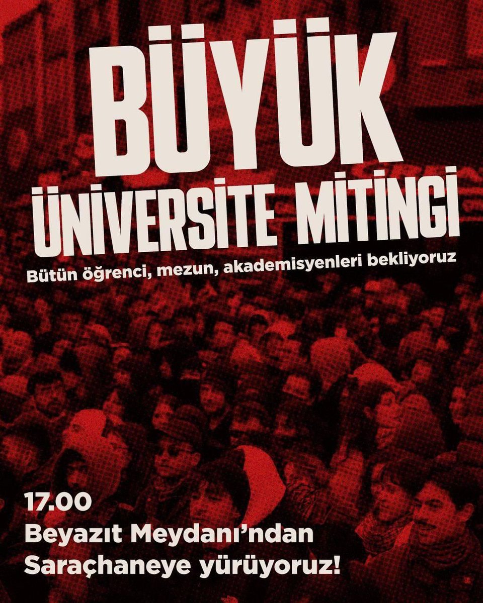 Bugün Büyük Üniversite Mitingi'nde buluşuyoruz!
#sokağa

📆 21 Mart Cuma 
🕒 17.00
📍 İstanbul Üniversitesi Beyazıt Ana Kapı
