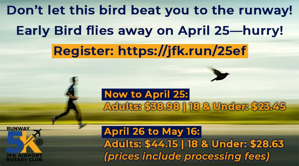JFKRunwayRun's tweet photo. 🚨 Don't let this bird fly away! Early Bird pricing for the JFK Runway Run (at @JFKAirport) ends April 25! 🐦✈️

Adults: $38.98 | Under-18: $23.45 (includes processing fees)

Register now before prices increase: https://t.co/fFNEHiactR

🐦🏃‍♀️🏃🏃‍♂️🚶 https://t.co/zMPyAvGklg