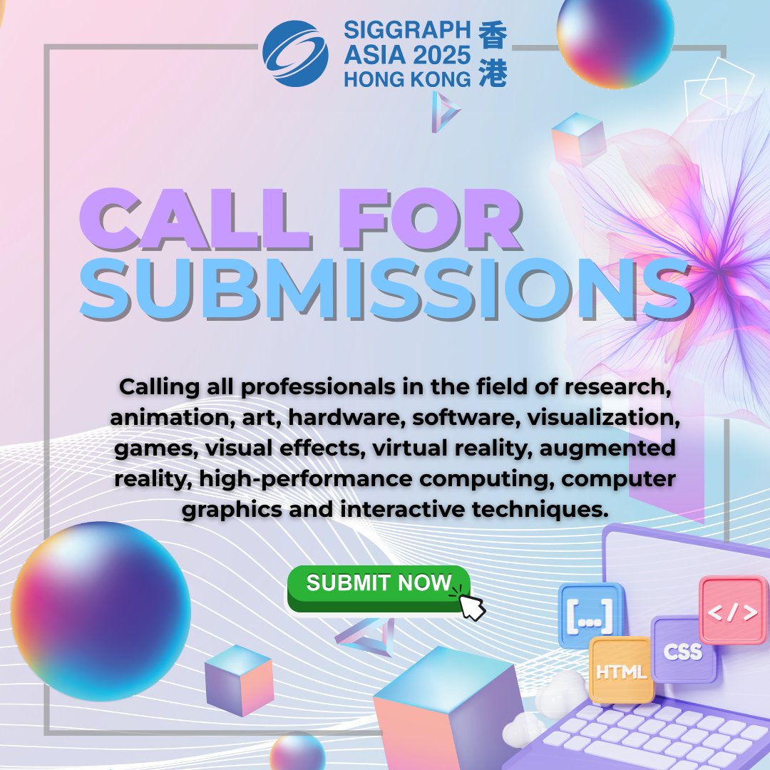 SIGGRAPHAsia's tweet image. The wait is over! #SIGGRAPHAsia2025's conference submissions are officially OPEN! 🎉🎉🎉 It's time to submit your inspiring research work & contribute to the future of #ComputerGraphics! 👉 bit.ly/sa25submissions #ACM #SIGGRAPHAsia2025 #HongKong #CG #InteractiveTechniques