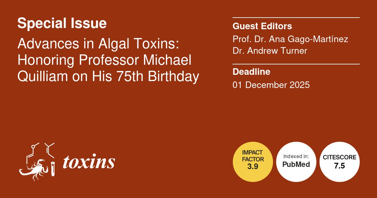 📢Check out our🆕Special Issue led by Prof. Dr. Ana Gago-Martínez and Dr. Andrew Turner

On the topic: Advances in #AlgalToxins: Honoring Professor Michael Quilliam on His 75th Birthday

▶️Do not hesitate to submit your work to: mdpi.com/si/234397