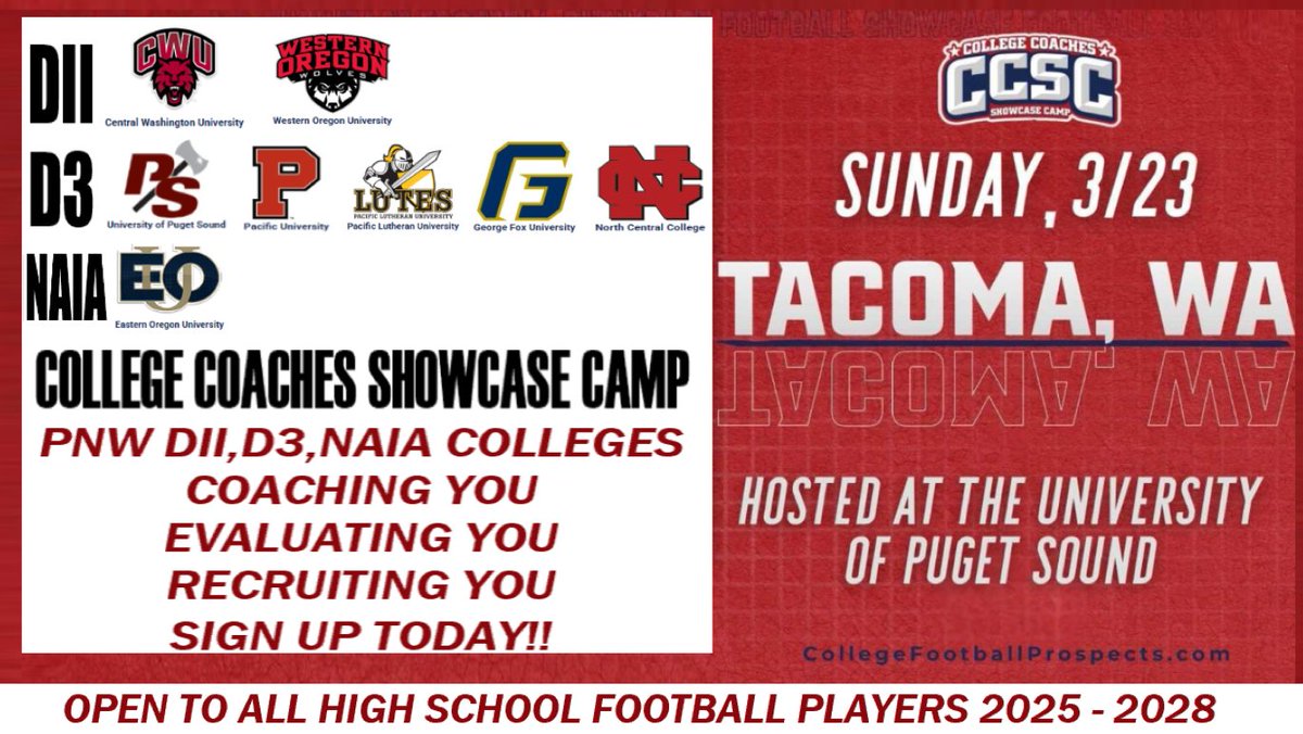 🏈2025-2028 PROSPECTS -YOU ARE INVITED🏈
COME GET RECRUITED‼️
COLLEGE COACHES SHOWCASE CAMP
Sunday, March 23rd. 
COACHES FROM 7 PNW COLLEGES
-&gt; Teaching You Technique, Fundamentals 
-&gt;Evaluating You 
-&gt;Recruiting  You
Sign up today! bit.ly/CCSCTACOMAMAR23
LIMITED SPACE LEFT
