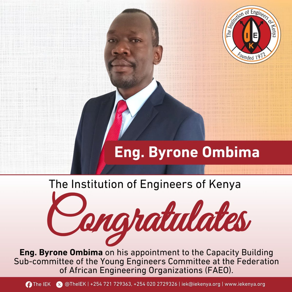 The Institution of Engineers of Kenya congratulates Eng. Byrone Ombima on his appointment to the Capacity Building Sub-committee of the Young Engineers Committee at the Federation of African Engineering Organizations (FAEO).