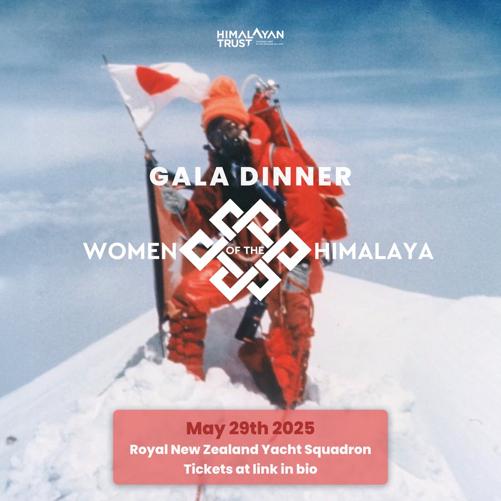 Join us for the Women of the Himalaya Gala Dinner 🌄
🎤 MC: Samantha Hayes
✨ Keynote: Lydia Bradey ONZM
📍 Royal NZ Yacht Squadron, Auckland
📅 29 May 2025, 6PM
🎟️ $240 — Tickets @ himalayantrust.org/gala-dinner-20…