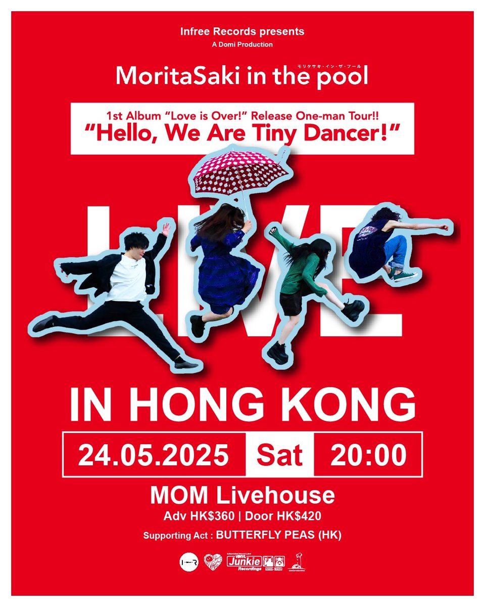 【#Live 】

2025.05.24 (Sat) at MoM Livehouse #HongKong🇭🇰

MoritaSaki in the pool 1ST ALBUM “Love is Over!” RELEASE ONE-MAN TOUR!!

“Hello, We Are Tiny Dancer!”

🔽Ticket予約はコチラ🔽
tickcats.co/ticket/mitp/