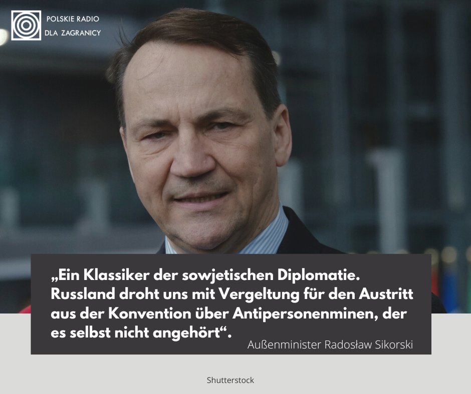 Russland droht 🇵🇱und den baltischen Staaten mit Vergeltung für den Austritt aus einer Konvention, der es selbst nicht angehört. Außenminister Sikorski:„Ein Klassiker der sowjetischen Diplomatie.“Russland,China und die USA sind dem Ottawa-Abkommen nie beigetreten #Polen #Russland