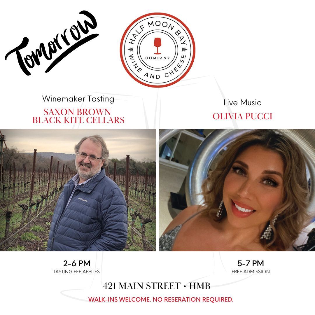 🍷 Come sip, savor, and groove with us at the wine bar tomorrow. 
Join us from 2-6 PM for a Saxon Brown &amp; Black Kite Cellars tasting &amp; experience the magic of Olivia Pucci from 5-7 pm.
#HalfMoonBay #WinemakerTasting  #LiveMusic #WineBar #OliviaPucci #SaturdayFun #HMBWineAndCheese