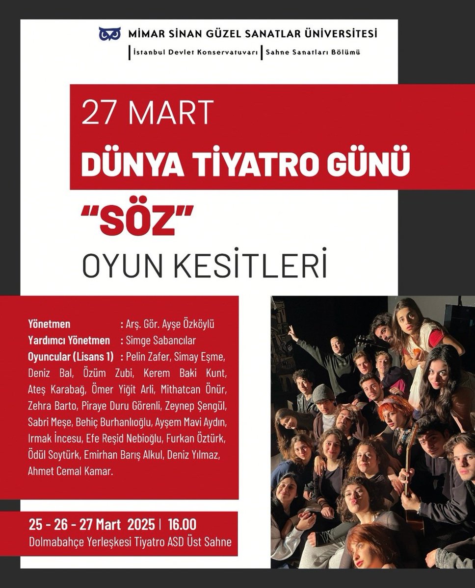 Sahne Sanatları Bölümü tarafından Dünya Tiyatro Günü kapsamında hazırlanan "SÖZ - Oyun Kesitleri" Dolmabahçe Yerleşkesi, Tiyatro Anasanat Dalı Üst Sahne'de. 🦉🎭

🗓️ 25, 26 ve 27 Mart 2025

⏰ 16.00

#msgsüsahnesanatları