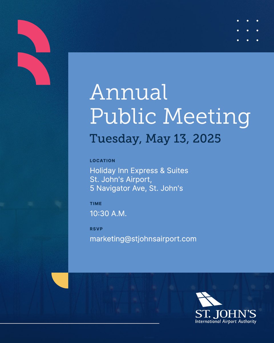 St. John's International Airport Authority's Annual Public Meeting will be held Tuesday, May 13th at 10:30 a.m. and is open to any interested participant. The meeting will be held in-person at the Holiday Inn Express &amp; Suites, with a live stream available for viewing.

Hear from