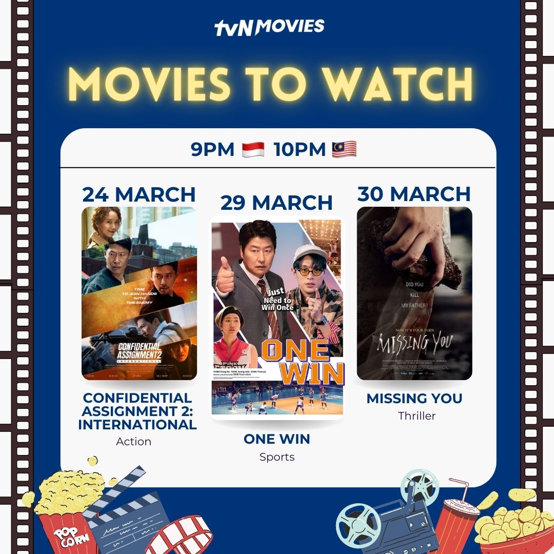 tvN_Movies's tweet image. 🤩 Weekly Must-Watch 🎬
9PM 🇮🇩 10PM 🇲🇾

24 March #ConfidentialAssignment2
#HyunBin #YooHaiJin #ImYoonAh #DanielHenney

29 March #OneWin
#SongKangHo #ParkJeongMin

30 March #MissingYou
#ShimEunKyung #YoonJeMoon #KimSungOh

#공조2인터내셔날 #현빈 #1승 #송강호 #널기다리며 #심은경