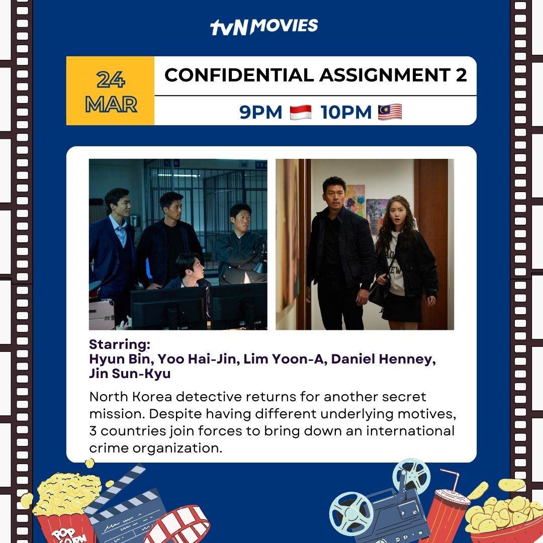 tvN_Movies's tweet image. 🤩 Weekly Must-Watch 🎬
9PM 🇮🇩 10PM 🇲🇾

24 March #ConfidentialAssignment2
#HyunBin #YooHaiJin #ImYoonAh #DanielHenney

29 March #OneWin
#SongKangHo #ParkJeongMin

30 March #MissingYou
#ShimEunKyung #YoonJeMoon #KimSungOh

#공조2인터내셔날 #현빈 #1승 #송강호 #널기다리며 #심은경