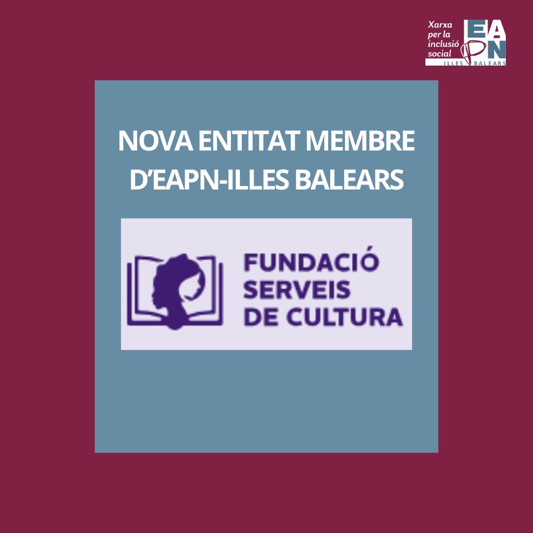 💥Nova entitat membre d' #EAPNIllesBalears! #FundacióServeisDeCultura benvinguts i benvingudes! 
Treballam en xarxa per combatre la pobresa i l’exclusió social!  #EnXarxaSempreSumam