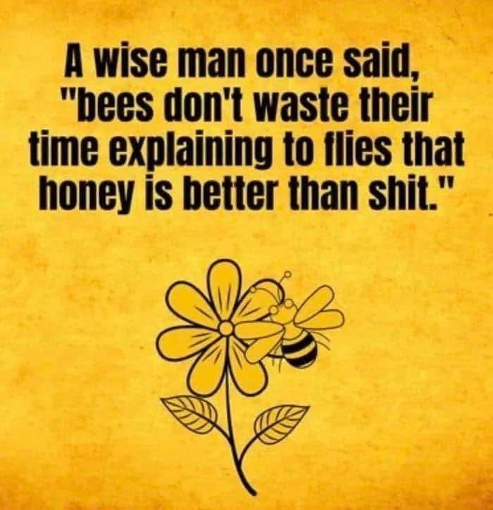 “Don’t waste your time with explanations, people only hear what they want to hear.” - Paulo Coelho