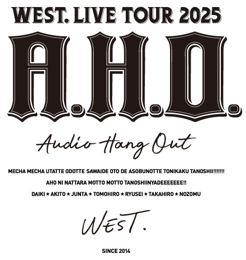 WEST. LIVE TOUR 2025 A.H.O. アップデート情報 tweet media