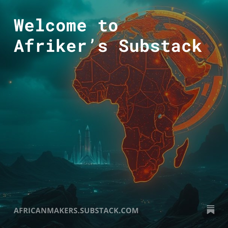 african_makers's tweet photo. Welcome to Afriker’s Substack 
https://t.co/1J21mEAsYB https://t.co/0jPjgldAWS