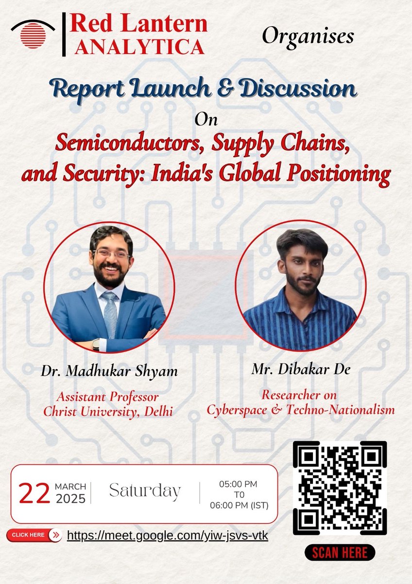 RLAnalytica's tweet photo. Join us for our latest Report Launch &amp; Discussion, happening tomorrow - 

Topic - “Semiconductors, Supply Chains, and Security: India’s Global Positioning”

Date - March 22, 2025

Time - 5:00 PM to 6:00 PM IST

Scan the QR Code to register now!

@Msjha16 https://t.co/BX7kUvuyfA