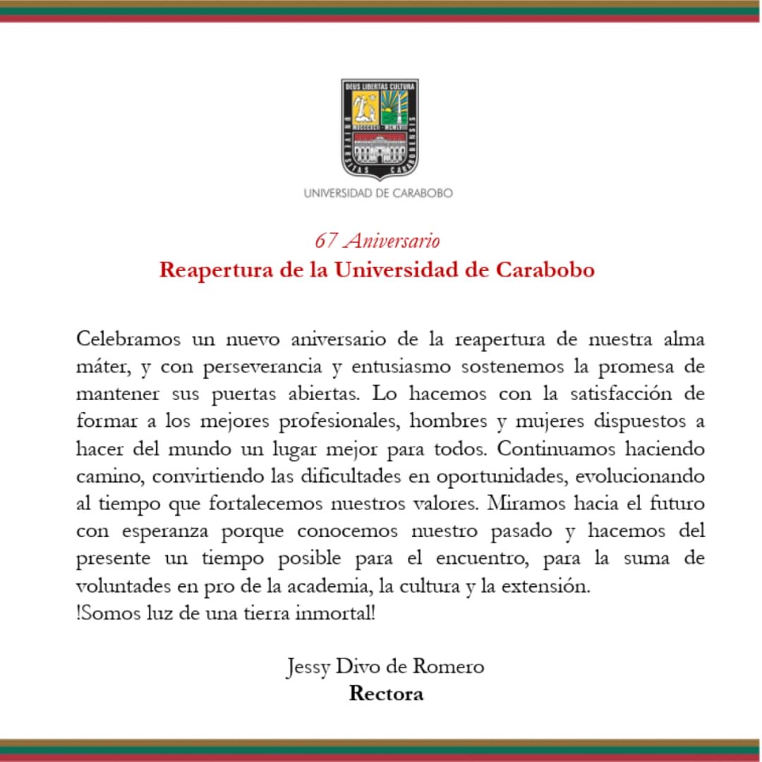 Un nuevo aniversario de nuestra amada@UCarabobo.Lo celebramos con la satisfacción de formar los mejores profesionales.Continuamos haciendo camino convirtiendo las dificultades en oportunidades,evolucionando al tiempo que fortalecemos nuestros valores. Orgullo ucista.