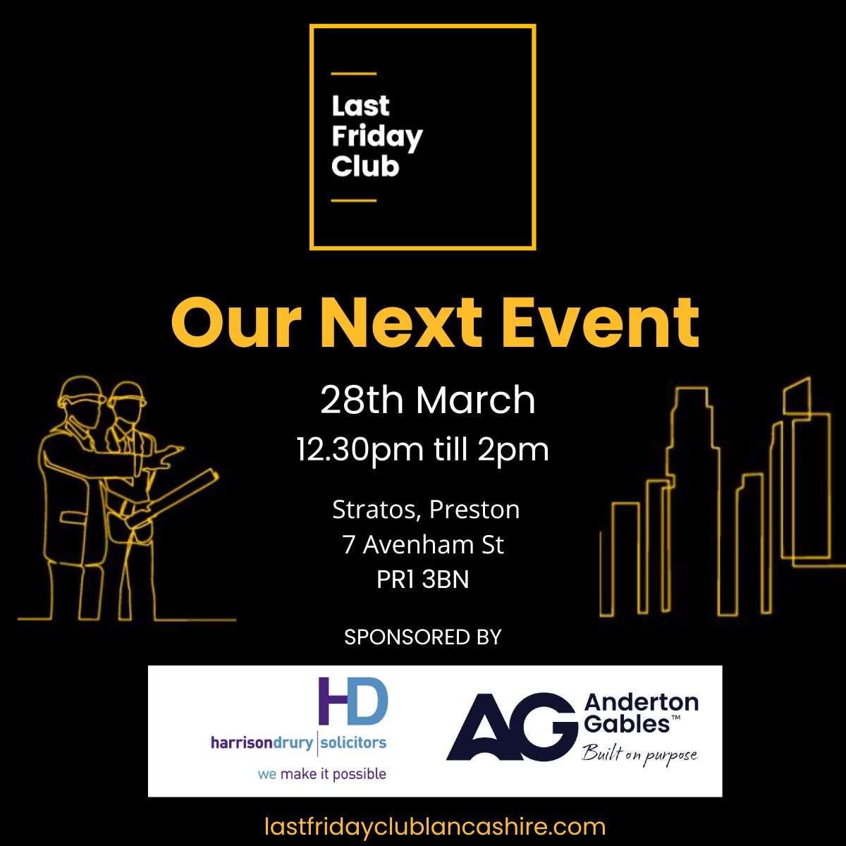 We are delighted to be sponsoring this month’s Last Friday Club with Anderton Gables.

Join us on Friday 28th March at 12.30pm until 2pm at Stratos in Preston, for a chance to network with local business professionals over some pizza and drinks.

We look forward to seeing you ...