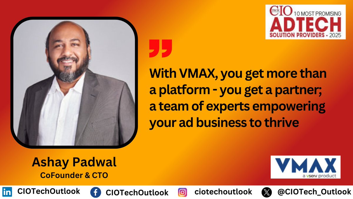 CIOTech_Outlook's tweet image. VMAX has been selected by #CIOTechOutlook as one of the &apos;10 Most Promising Generative AI Startups - 2025&apos;.

Read More: lnkd.in/dWD6Zc_w

Ashay Padwal, CoFounder &amp;amp; CTO

#GenerativeAIStartups #adtechplatform #digitallandscape #cuttingedgeAdTech #cloudbasedinfrastructure