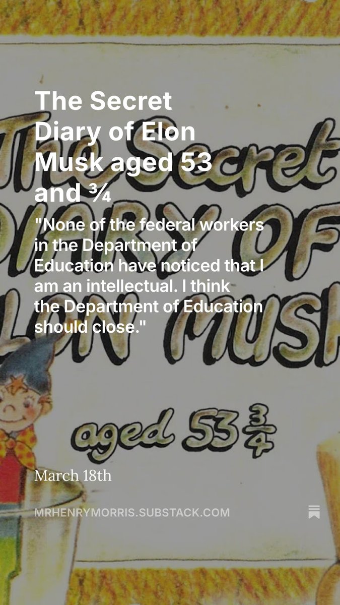 EXCLUSIVE - Brand new extracts from The Secret Diary of Elon Musk just dropped. Click through for more! 

 "March 19th  None of the federal workers in the Department of Education have noticed that I am an intellectual. I think the Department of Education should close..."
