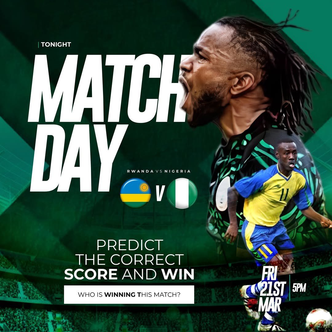 Match Day: Nigeria vs Rwanda the battle is
today! Who's your money on?"

Think you can predict the exact correct score? Drop your predictions in the comments

Follow us IG @wakaatitv to win 

#NigeriaVsRwanda #MatchDay #Fubara #wike #30DaysRantChallenge #Nigeria #Rwanda
