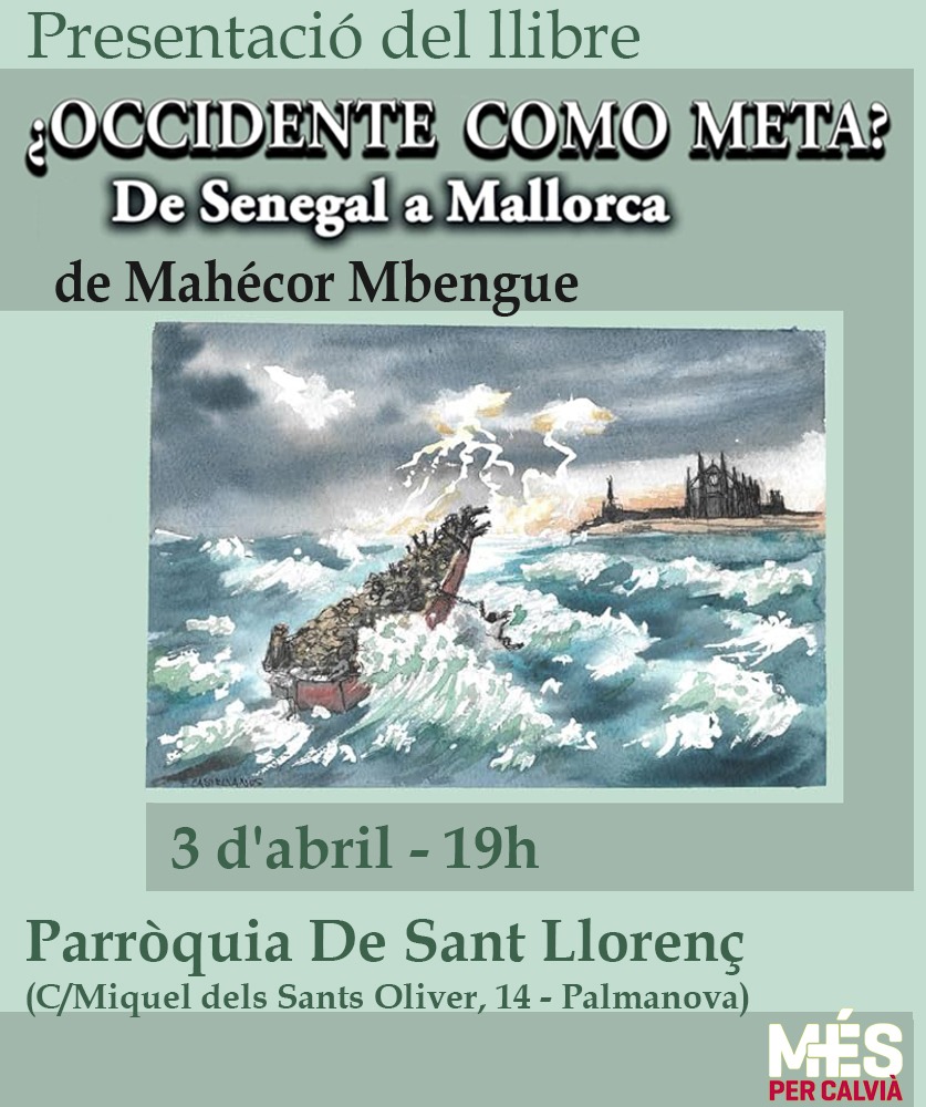 Mahécor Mbengue presenta les vivències del seu camí des de Senegal fins a Mallorca. Una experiència i un relat més necessaris que mai davant l'odi i en favor de la fraternitat que ens defineix com a país.

📅Dijous, 3 d'abril, a les 19.
📍Parròquia de Sant Llorenç, Palmanova.