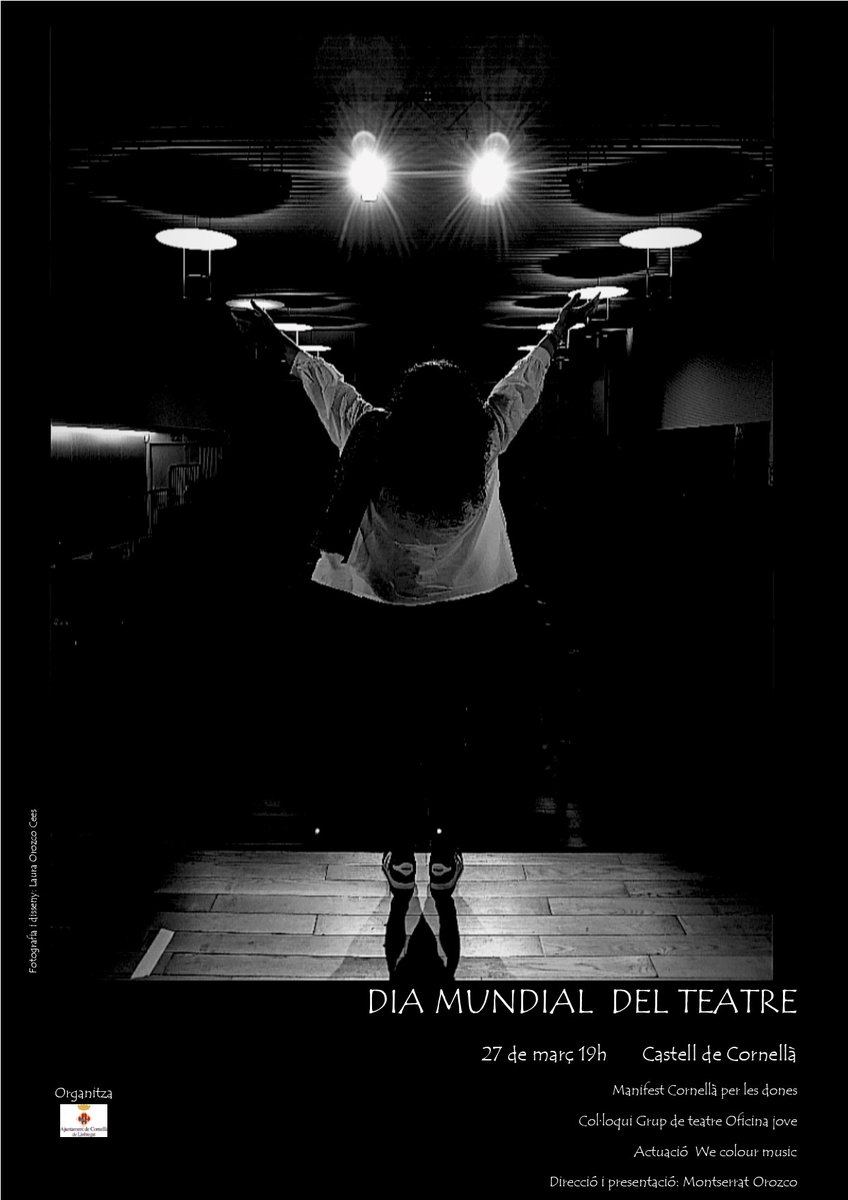 DIA MUNDIAL DEL TEATRE
27 de març 19h
Castell de Cornellà
Manifest,actuació,col.loqui...i mooolt teatre🎭