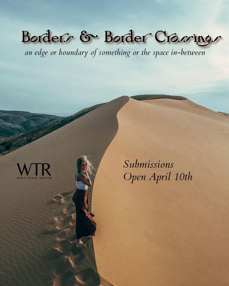 WTRlitmag's tweet photo. West Trade Review invites submissions of your best poetry, fiction, essays, and hybrid work that delves into the concept of borders in all their incarnations.
Submissions open April 10th.
Details:
https://t.co/UCLXlatmNo
#writingcommunity #poetry #amwriting #ficiton #poet https://t.co/8GmxWwsd5b