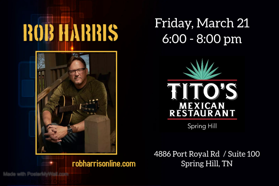 robharrismusic's tweet photo. Tonight at Tito's Mexican Restaurant in Spring Hill, TN. 6-8 pm. https://t.co/lRL3zkxx10
