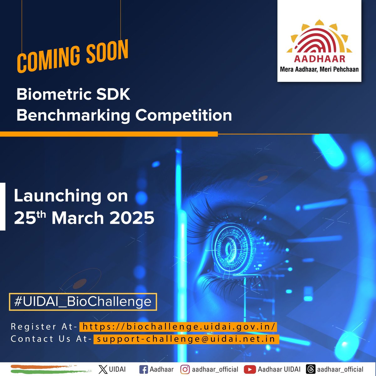 UIDAIBengaluru's tweet image. 📢 #UIDAI_BioChallenge #ComingSoon

Get ready for UIDAI’s Biometric SDK Benchmarking Competition launching on March 25, 2025. Stay tuned for more updates!

Register at: biochallenge.uidai.gov.in 

For any inquiries, reach out at: support-challenge@uidai.net.in